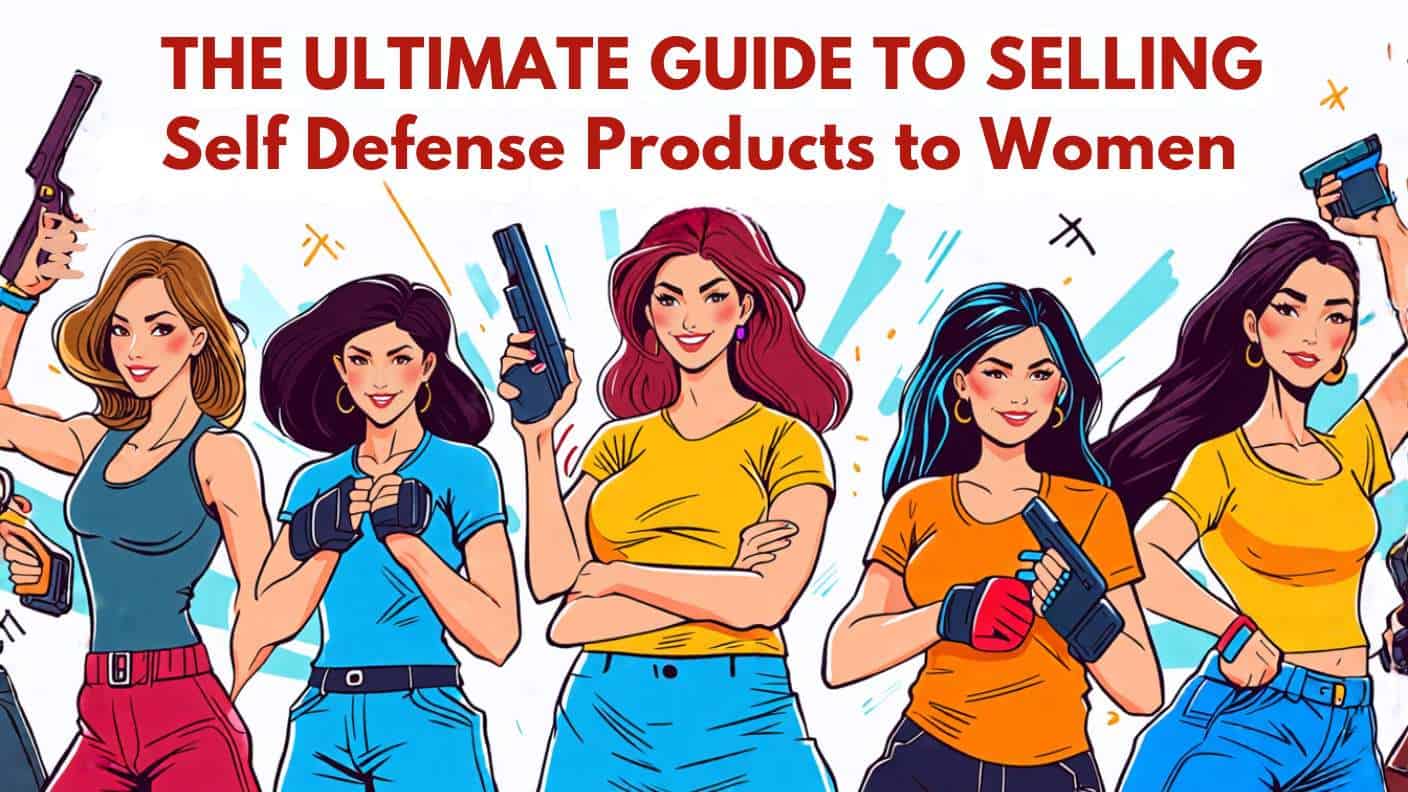 Women holding self-defense products, promoting a guide on selling these items to women. Vibrant and empowering graphic.